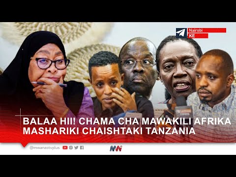 BALAA HII! CHAMA CHA MAWAKILI AFRIKA MASHARIKI CHAISHTAKI TANZANIA